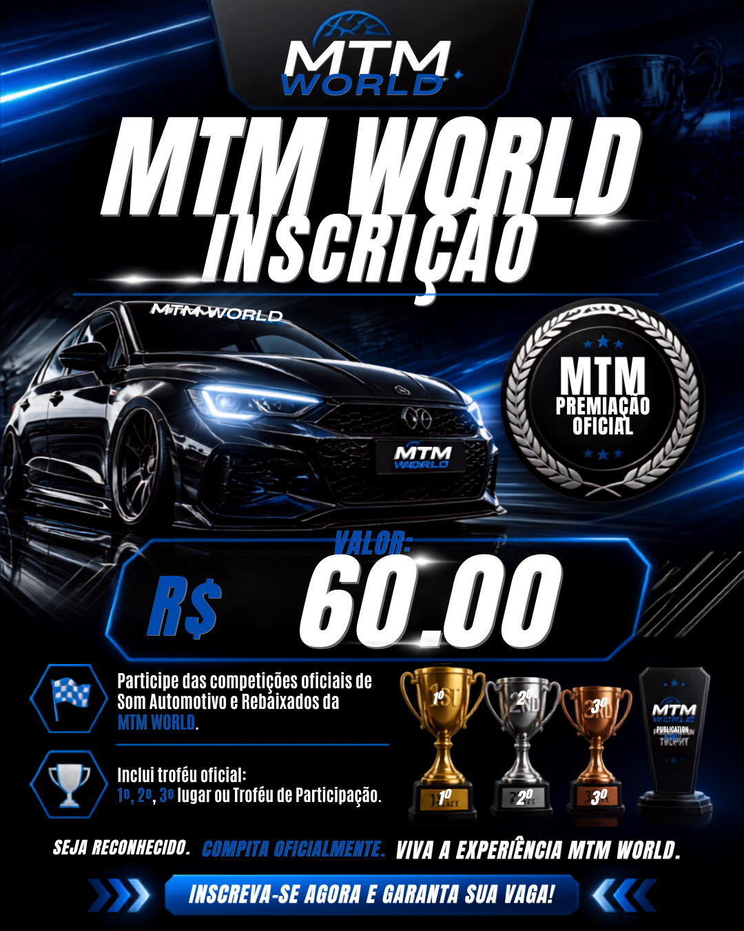 Inscrição MTM WORLD – R$60,00